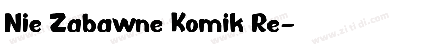 Nie Zabawne Komik Re字体转换